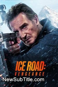 زیرنویس فارسی فیلم Ice Road: Vengeance