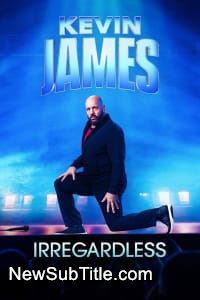 زیر‌نویس فارسی فیلم Kevin James: Irregardless