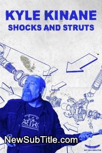 زیر‌نویس فارسی فیلم Kyle Kinane: Shocks & Struts