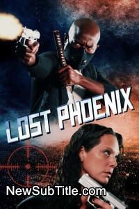 زیر‌نویس فارسی فیلم Lost Phoenix