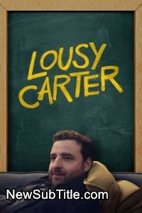 زیر‌نویس فارسی فیلم Lousy Carter