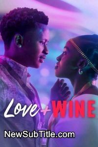 زیرنویس فارسی فیلم Love and Wine
