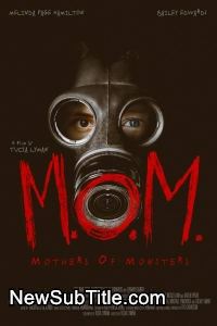 زیر‌نویس فارسی فیلم M.O.M. Mothers of Monsters