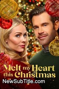 زیرنویس فارسی فیلم Melt My Heart This Christmas