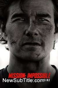 زیرنویس فارسی فیلم Mission: Impossible - The Final Reckoning