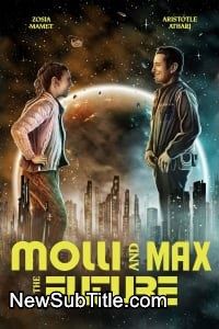 زیر‌نویس فارسی فیلم Molli and Max in the Future