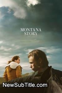 Montana Story  - نیو ساب تایتل
