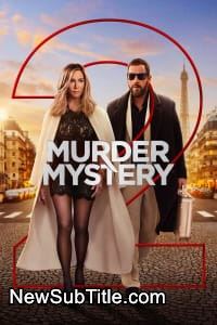 زیر‌نویس فارسی فیلم Murder Mystery 2