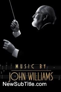 زیر‌نویس فارسی فیلم Music by John Williams