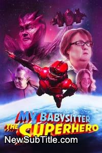 زیر‌نویس فارسی فیلم My Babysitter the Super Hero
