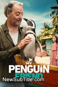 زیرنویس فارسی فیلم My Penguin Friend