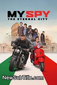 زیر‌نویس فارسی فیلم My Spy: The Eternal City