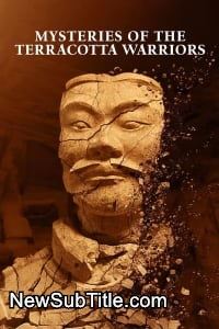 Mysteries of the Terracotta Warriors  - نیو ساب تایتل