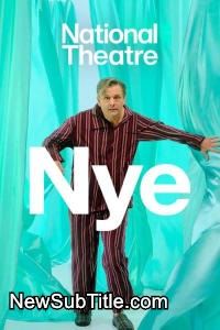 زیر‌نویس فارسی فیلم National Theatre Live: Nye