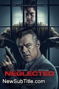 زیرنویس فارسی فیلم Neglected