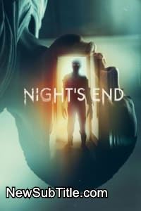Nights End  - نیو ساب تایتل