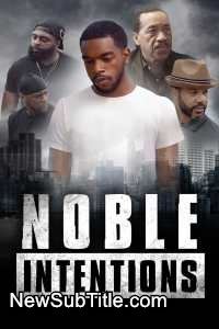 زیر‌نویس فارسی فیلم Noble Intentions