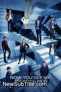 زیر‌نویس فارسی فیلم Now You See Me: Now You Don't 3