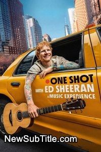 زیر‌نویس فارسی فیلم ONE SHOT with Ed Sheeran