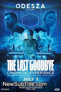 زیر‌نویس فارسی فیلم Odesza: The Last Goodbye Cinematic Experience