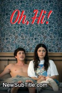 زیر‌نویس فارسی فیلم Oh, Hi!