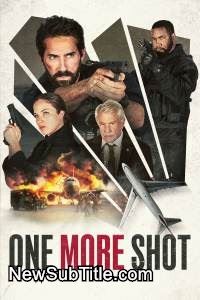 One More Shot  - نیو ساب تایتل