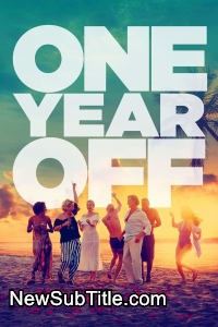 زیر‌نویس فارسی فیلم One Year Off