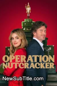 زیر‌نویس فارسی فیلم Operation Nutcracker