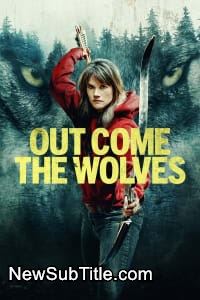 زیر‌نویس فارسی فیلم Out Come the Wolves