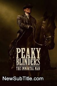 زیرنویس فارسی فیلم Peaky Blinders: The Immortal Man