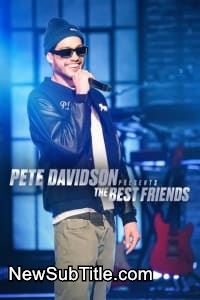 زیر‌نویس فارسی فیلم Pete Davidson Presents: The Best Friends