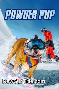 زیرنویس فارسی فیلم Powder Pup