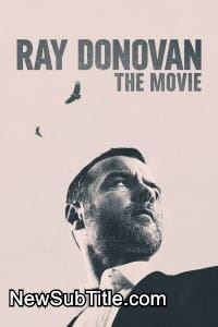 زیر‌نویس فارسی فیلم Ray Donovan: The Movie