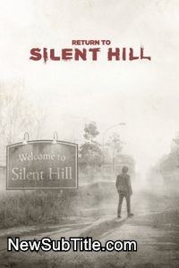 زیرنویس فیلم Return to Silent Hill