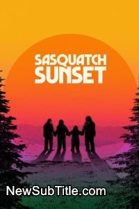 زیر‌نویس فارسی فیلم Sasquatch Sunset