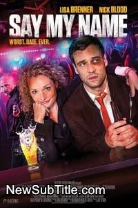 زیرنویس فارسی فیلم Say My Name