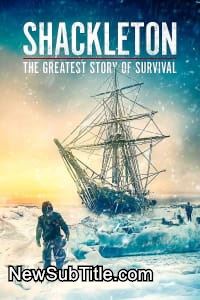 زیر‌نویس فارسی فیلم Shackleton: The Greatest Story of Survival