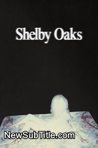 زیرنویس فارسی فیلم Shelby Oaks