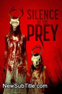 زیر‌نویس فارسی فیلم Silence of the Prey