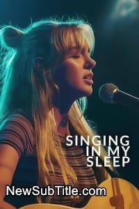 زیر‌نویس فارسی فیلم Singing in My Sleep