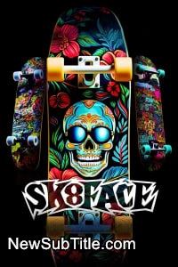 زیر‌نویس فارسی فیلم Sk8face