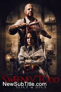 زیر‌نویس فارسی فیلم Sweeney Todd: Slice & Dice