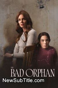 زیر‌نویس فارسی فیلم The Bad Orphan