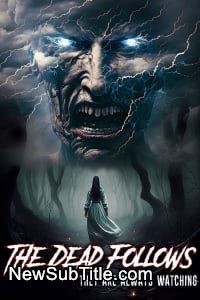 زیر‌نویس فارسی فیلم The Dead Follows