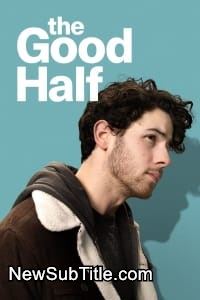 زیر‌نویس فارسی فیلم The Good Half