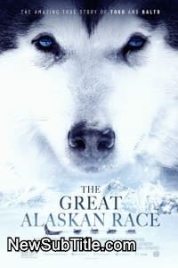 The Great Alaskan Race  - نیو ساب تایتل