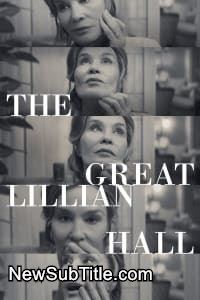 The Great Lillian Hall  - نیو ساب تایتل