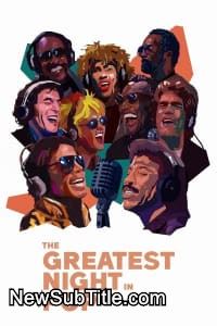 The Greatest Night in Pop  - نیو ساب تایتل