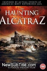 زیر‌نویس فارسی فیلم The Haunting of Alcatraz