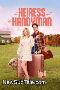 The Heiress and the Handyman  - نیو ساب تایتل